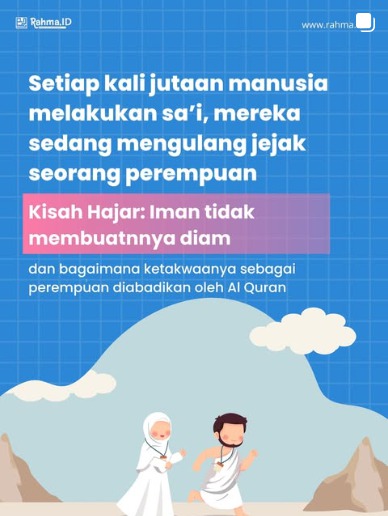 Kisah Hajar: Setiap kali jutaan manusia sa’i, mereka mengulang jejak perempuan.